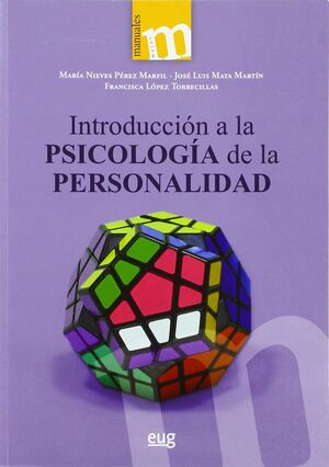 INTRODUCCIÓN A LA PSICOLOGÍA DE LA PERSONALIDAD