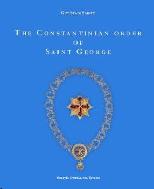 THE CONSTANTINIAN ORDER OF SAINT GEORGE