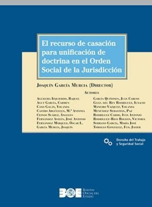 RECURSO DE CASACIÓN PARA UNIFICACIÓN DE DOCTRINA EN EL ORDEN SOCIAL DE LA JURISD