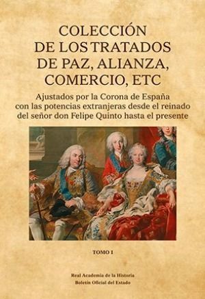 COLECCIÓN DE LOS TRATADOS DE PAZ, ALIANZA, COMERCIO, ETC (3 VOLS.)