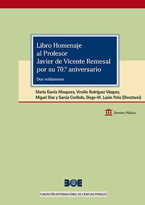 LIBRO HOMENAJE AL PROFESOR JAVIER DE VICENTE REMESAL