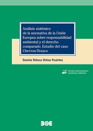 ANALISIS SISTÉMICO DE LA NORMATIVA DE LA UNIÓN EUROPEA SOBRE RESPONSABILIDAD AMB