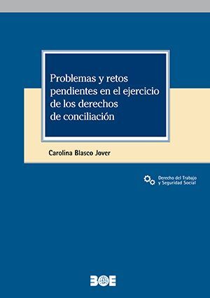 PROBLEMAS Y RETOS PENDIENTES EN EL EJERCICIO DE LOS DERECHOS DE CONCILIACIÓN.