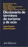 DICCIONARIO DE TERMINOS DE TURISMO Y DE OCIO INGLES-ESPAÑOL.