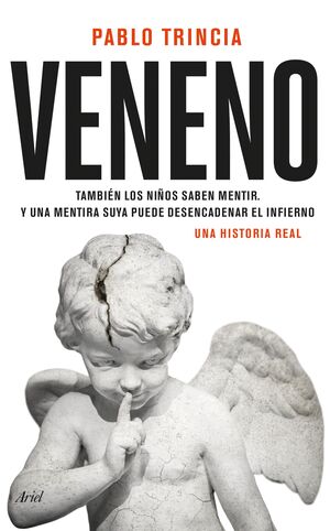 VENENO. UNA HISTORIA REAL