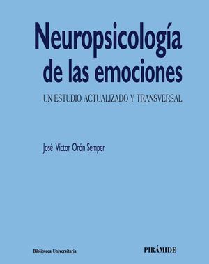 NEUROPSICOLOGÍA DE LAS EMOCIONES