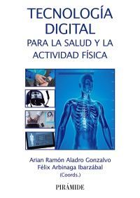 TECNOLOGÍA DIGITAL PARA LA SALUD Y LA ACTIVIDAD FÍSICA