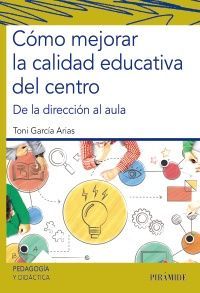 COMO MEJORAR LA CALIDAD EDUCATIVA DEL CENTRO