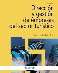 DIRECCIÓN Y GESTIÓN DE EMPRESAS DEL SECTOR TURÍSTICO