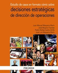 ESTUDIO DE CASOS EN FORMATO CÓMIC SOBRE DECISIONES ESTRATÉGICAS DE DIRECCIÓN DE OPERACIONES