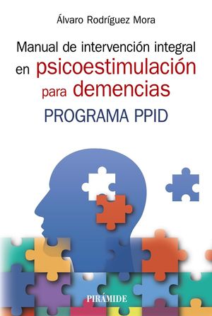 MANUAL DE INTERVENCIÓN INTEGRAL EN PSICOESTIMULACIÓN PARA DEMENCIAS