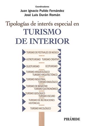 TIPOLOGÍAS DE INTERÉS ESPECIAL EN TURISMO DE INTERIOR