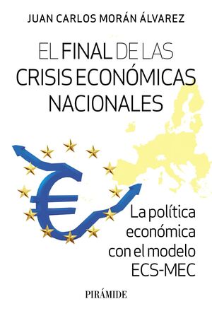 EL FINAL DE LAS CRISIS ECONOMICAS NACIONALES