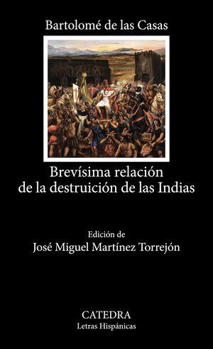 BREVÍSIMA RELACIÓN DE LA DESTRUICIÓN DE LAS INDIAS