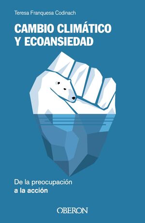 CAMBIO CLIMÁTICO Y ECOANSIEDAD.