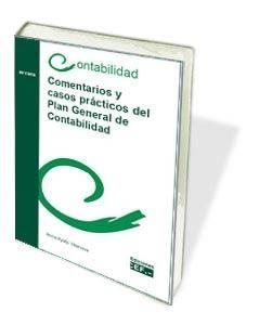 COMENTARIOS Y CASOS PRACTICOS DEL PLAN GENERAL DE CONTABILID