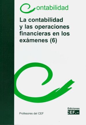 LA CONTABILIDAD Y LAS OPERACIONES FINANCIERAS EN LOS EXÁMENES (6)