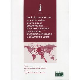 HACIA LA CREACIÓN DE UN NUEVO ORDEN INTERNACIONAL POSPANDEMIA.