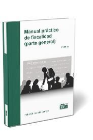 MANUAL PRÁCTICO DE FISCALIDAD (PARTE GENERAL) 2021