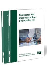 SUPUESTOS DEL IMPUESTO SOBRE SOCIEDADES 2 VOLS.