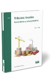 TRIBUTOS LOCALES. COMENTARIOS Y CASOS PRÁCTICOS 2022