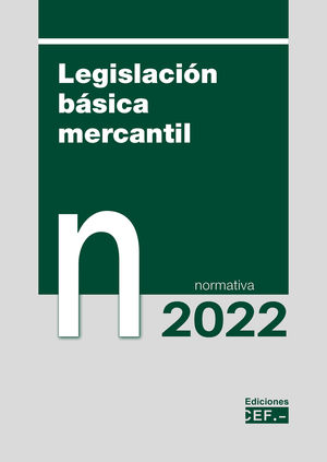 LEGISLACIÓN BÁSICA MERCANTIL: NORMATIVA
