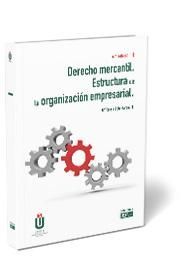 DERECHO MERCANTIL. ESTRUCTURA DE LA ORGANIZACION EMPRESARIAL