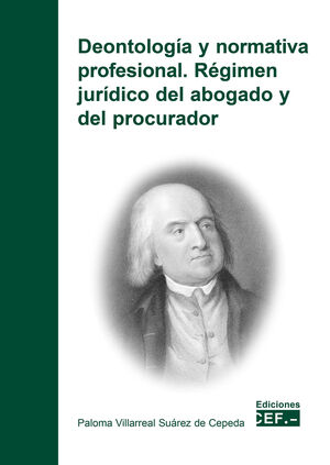 DEONTOLOGIA Y NORMATIVA PROFESIONAL REGIMEN JURIDICO DEL ABOGADO Y DEL