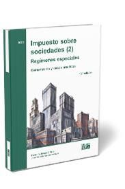 IMPUESTO SOBRE SOCIEDADES (2). REGÍMENES ESPECIALES