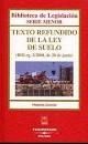 TEXTO REFUNDIDO DE LA LEY DE SUELO. (RDLEG. 2/2008,DE 20 DE JUNIO)