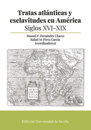 TRATAS ATLANTICAS Y ESCLAVITUDES EN AMERICA