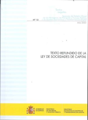 TEXTO REFUNDIDO DE LA LEY DE SOCIEDADES DE CAPITAL 2022