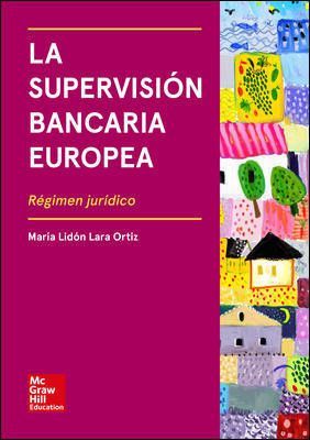 LA SUPERVISIÓN BANCARIA EUROPEA