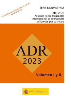 ADR 2023. ACUERDO SOBRE TRANSPORTE INTERNACIONAL DE MERCANCÍAS