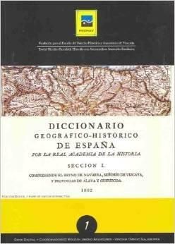 DICCIONARIO GEOGRÁFICO-HISTÓRICO DE ESPAÑA POR LA REAL ACADEMIA DE LA HISTORIA