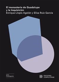 EL MONASTERIO DE GUADALUPE Y LA INQUISICIÓN