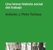 UNA BREVE HISTORIA SOCIAL DEL TRABAJO
