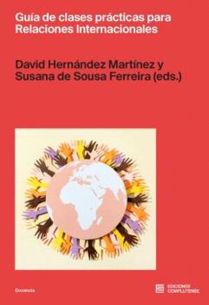 GUIA DE CLASES PRACTICAS PARA RELACIONES INTERNACIONALES