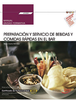 PREPARACIÓN Y SERVICIO BEBIDAS Y COMIDAS RÁPIDAS EN EL BAR