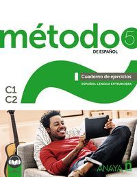 MÉTODO DE ESPAÑOL 5. CUADERNO DE EJERCICIOS C1-C2