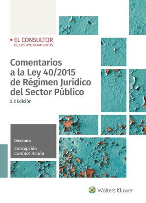 COMENTARIOS A LA LEY 40/2015 DE RÉGIMEN JURÍDICO DEL