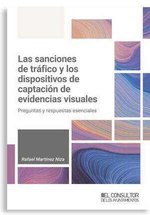 LAS SANCIONES DE TRÁFICO Y LOS DISPOSITIVOS DE CAPTACIÓN DE EVIDENCIAS VISUALES