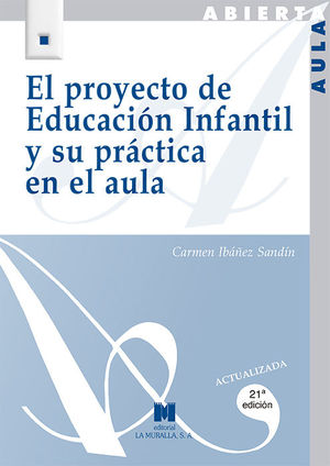 EL PROYECTO DE EDUCACIÓN INFANTIL Y SU PRÁCTICA EN EL AULA