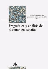 PRAGMATICA Y ANALISIS DEL DISCURSO EN ESPAÑOL