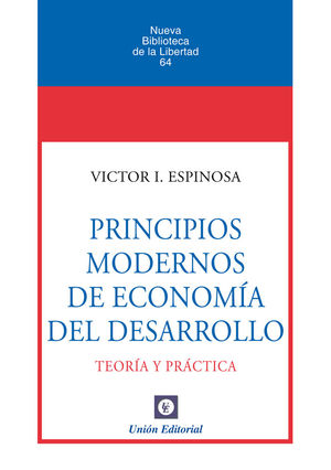 PRINCIPIOS MODERNOS DE ECONOMÍA DEL DESARROLLO.
