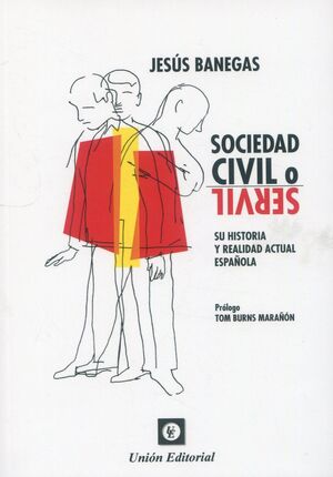 SOCIEDAD CIVIL O SERVIL.