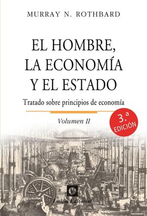 HOMBRE, LA ECONOMIA Y EL ESTADO VOL. II