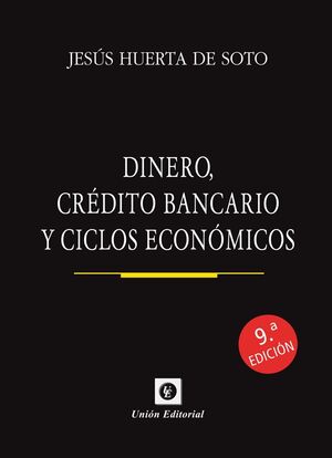 DINERO, CRÉDITO BANCARIO Y CICLOS ECONÓMICOS