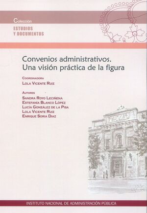 CONVENIOS ADMINISTRATIVOS. UNA VISIÓN PRÁCTICA DE LA FIGURA