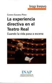 EXPERIENCIA DIRECTIVA EN EL TEATRO REAL